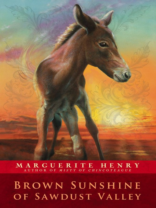 Title details for Brown Sunshine of Sawdust Valley by Marguerite Henry - Wait list